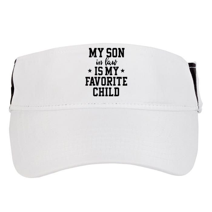 My Son In Law Is My Favorite Child Mother In Law Gifts Mom Adult Drive Performance Visor