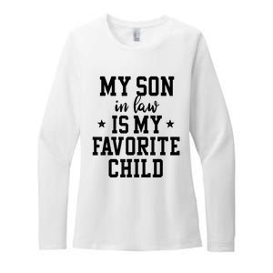 My Son In Law Is My Favorite Child Mother In Law Gifts Mom Womens CVC Long Sleeve Shirt