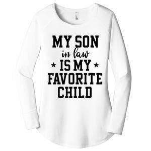 My Son In Law Is My Favorite Child Mother In Law Gifts Mom Women's Perfect Tri Tunic Long Sleeve Shirt