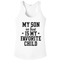 My Son In Law Is My Favorite Child Mother In Law Gifts Mom Ladies PosiCharge Competitor Racerback Tank