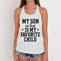 My Son In Law Is My Favorite Child Mother In Law Gifts Mom Women's Knotted Racerback Tank