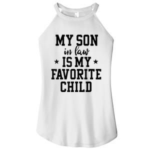 My Son In Law Is My Favorite Child Mother In Law Gifts Mom Women's Perfect Tri Rocker Tank