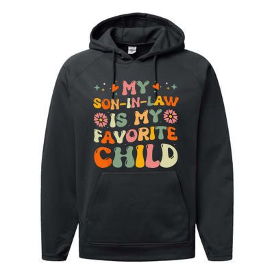 My Son In Law Is My Favorite Child Funny Family Humor Groovy Performance Fleece Hoodie