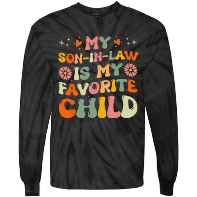 My Son In Law Is My Favorite Child Funny Family Humor Groovy Tie-Dye Long Sleeve Shirt