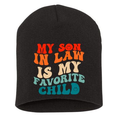 My Son In Law Is My Favorite Child Funny Family Humor Groovy Short Acrylic Beanie