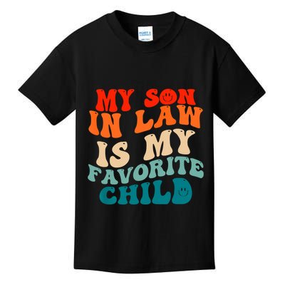 My Son In Law Is My Favorite Child Funny Family Humor Groovy Kids T-Shirt