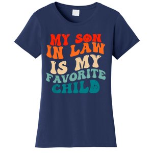 My Son In Law Is My Favorite Child Funny Family Humor Groovy Women's T-Shirt