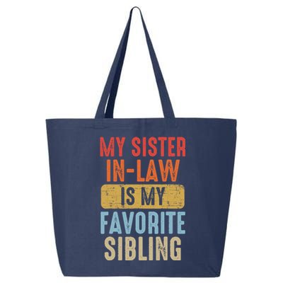 My Sister In Law Is My Favorite Sibling Funny Family Humor 25L Jumbo Tote