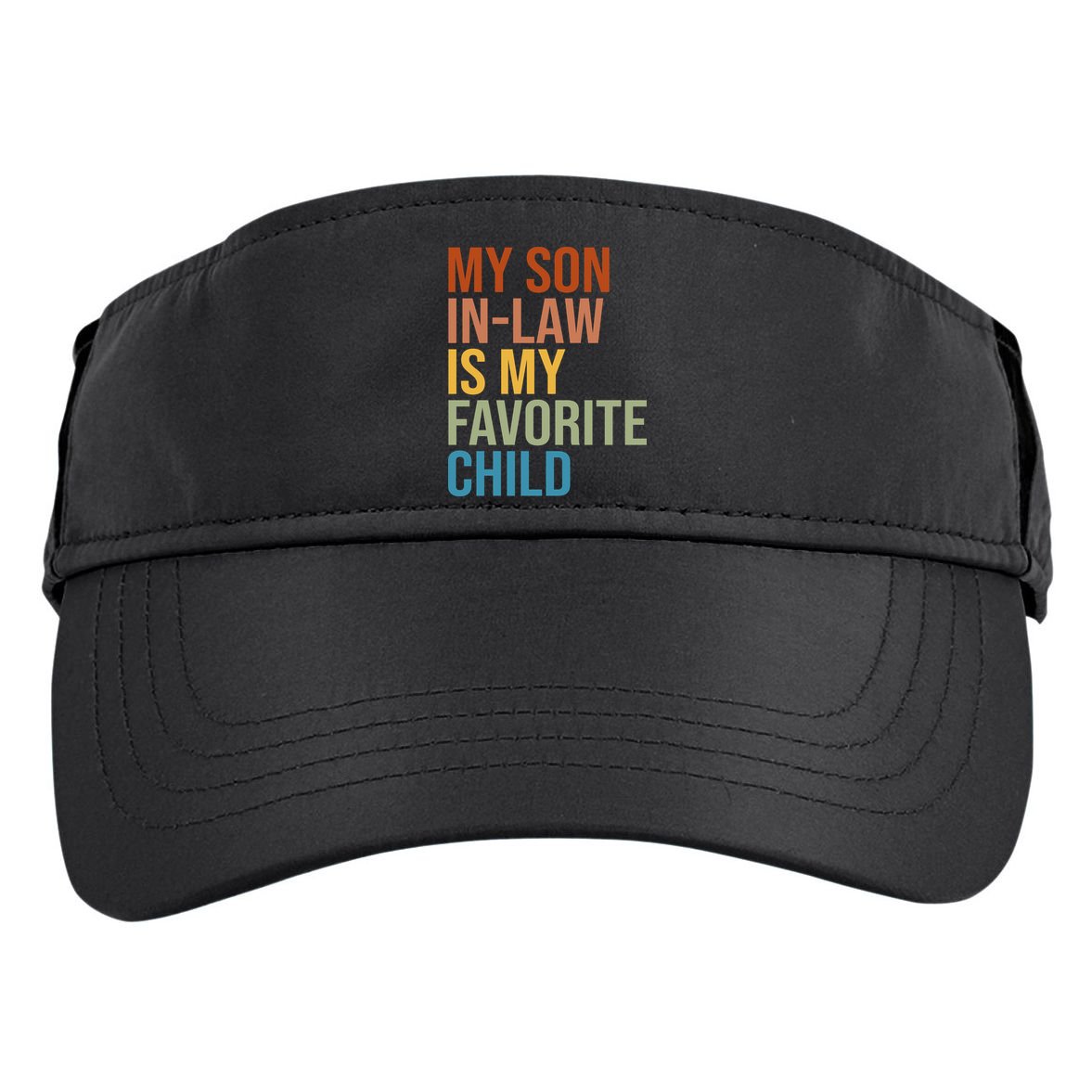 My Son In Law Is My Favorite Child Funny Gift Adult Drive Performance Visor
