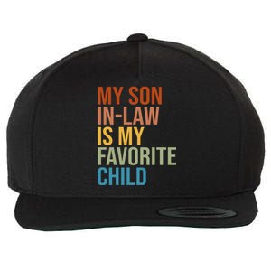 My Son In Law Is My Favorite Child Funny Gift Wool Snapback Cap