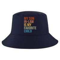 My Son In Law Is My Favorite Child Funny Gift Cool Comfort Performance Bucket Hat