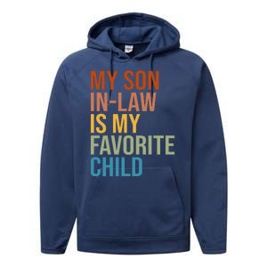 My Son In Law Is My Favorite Child Funny Gift Performance Fleece Hoodie