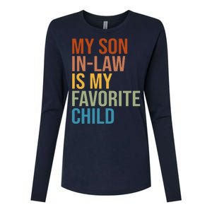 My Son In Law Is My Favorite Child Funny Gift Womens Cotton Relaxed Long Sleeve T-Shirt