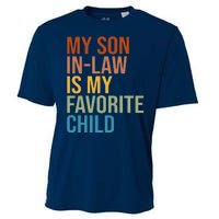 My Son In Law Is My Favorite Child Funny Gift Cooling Performance Crew T-Shirt