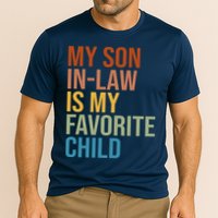 My Son In Law Is My Favorite Child Funny Gift Cooling Performance Crew T-Shirt