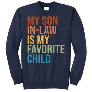 My Son In Law Is My Favorite Child Funny Gift Sweatshirt