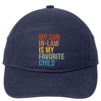 My Son In Law Is My Favorite Child Funny Gift 7-Panel Snapback Hat