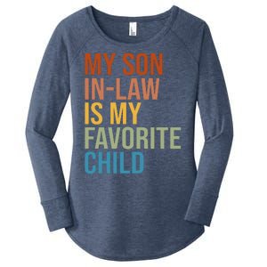 My Son In Law Is My Favorite Child Funny Gift Women's Perfect Tri Tunic Long Sleeve Shirt