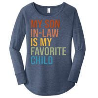 My Son In Law Is My Favorite Child Funny Gift Women's Perfect Tri Tunic Long Sleeve Shirt