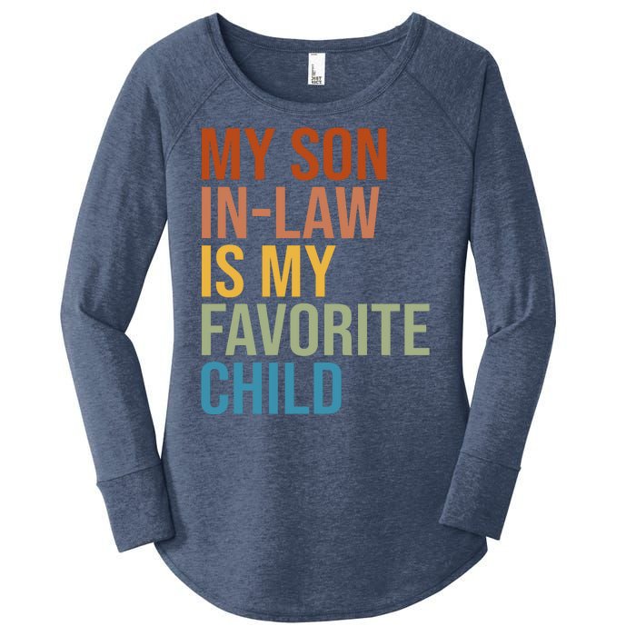 My Son In Law Is My Favorite Child Funny Gift Women's Perfect Tri Tunic Long Sleeve Shirt