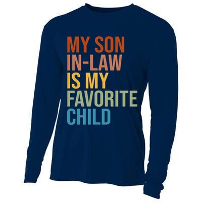 My Son In Law Is My Favorite Child Funny Gift Cooling Performance Long Sleeve Crew