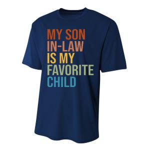 My Son In Law Is My Favorite Child Funny Gift Performance Sprint T-Shirt