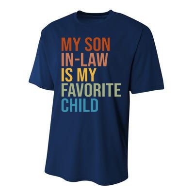 My Son In Law Is My Favorite Child Funny Gift Performance Sprint T-Shirt