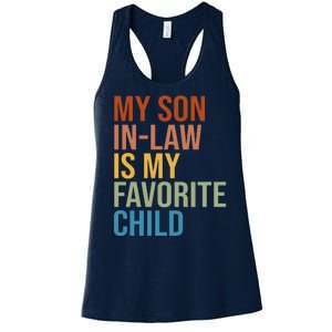 My Son In Law Is My Favorite Child Funny Gift Women's Racerback Tank