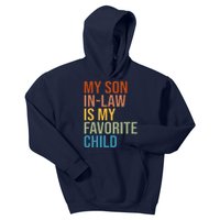 My Son In Law Is My Favorite Child Funny Gift Kids Hoodie