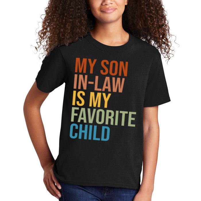 My Son In Law Is My Favorite Child Funny Gift Kids T-Shirt