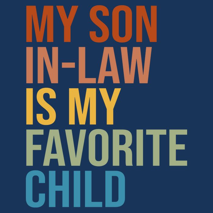 My Son In Law Is My Favorite Child Funny Gift Kids T-Shirt