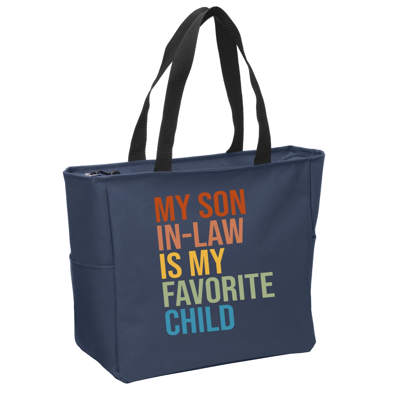 My Son In Law Is My Favorite Child Funny Gift Zip Tote Bag