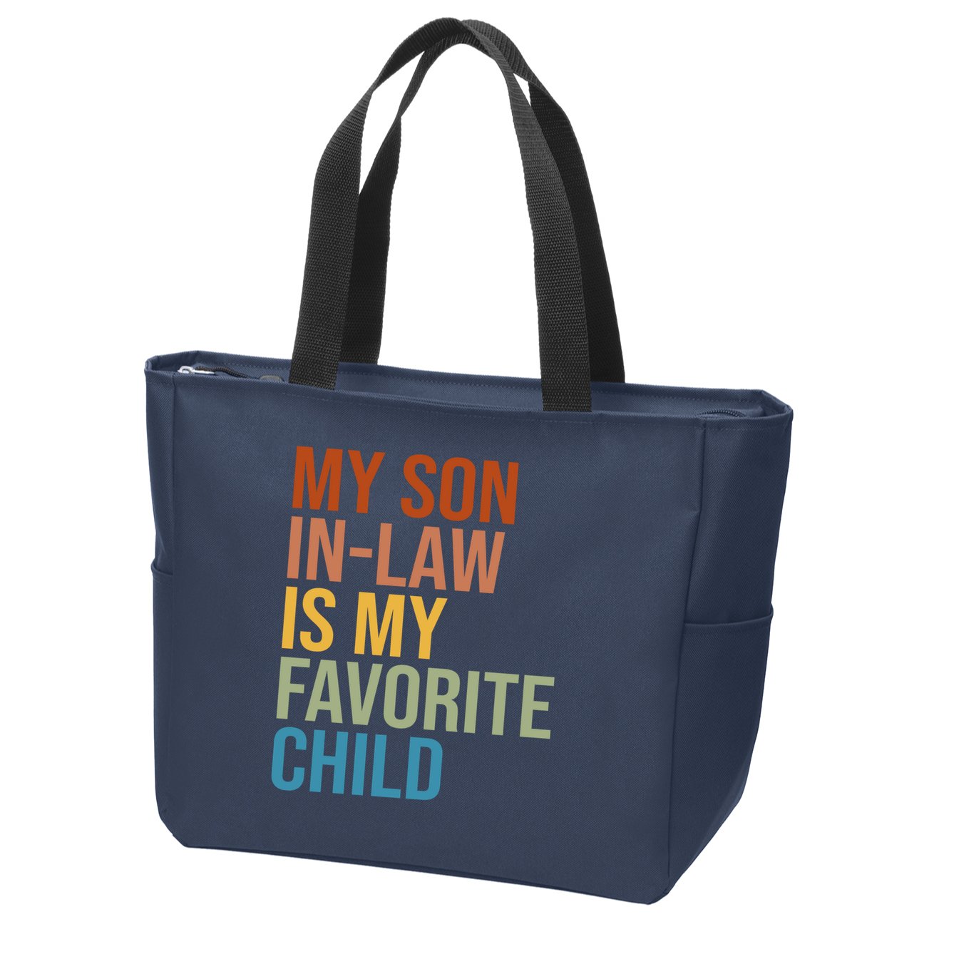 My Son In Law Is My Favorite Child Funny Gift Zip Tote Bag