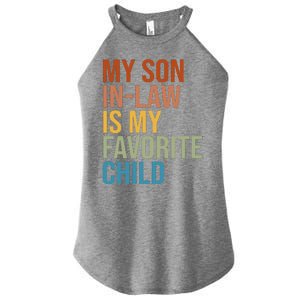 My Son In Law Is My Favorite Child Funny Gift Women's Perfect Tri Rocker Tank