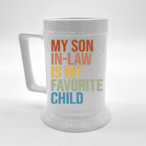 My Son In Law Is My Favorite Child Funny Gift Beer Stein