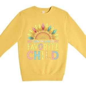 My Son In Law Is My Favorite Child Funny Sunflower Premium Crewneck Sweatshirt