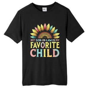 My Son In Law Is My Favorite Child Funny Sunflower Tall Fusion ChromaSoft Performance T-Shirt