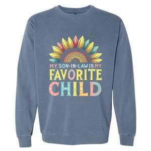 My Son In Law Is My Favorite Child Funny Sunflower Garment-Dyed Sweatshirt