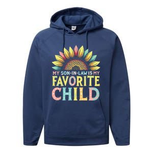 My Son In Law Is My Favorite Child Funny Sunflower Performance Fleece Hoodie