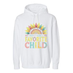 My Son In Law Is My Favorite Child Funny Sunflower Garment-Dyed Fleece Hoodie