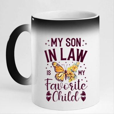 My SoninLaw Is My Favorite Child: Funny Family Merch 11oz Black Color Changing Mug