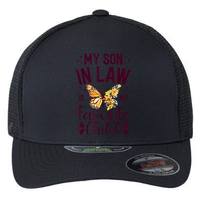 My SoninLaw Is My Favorite Child: Funny Family Merch Flexfit Unipanel Trucker Cap