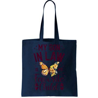 My SoninLaw Is My Favorite Child: Funny Family Merch Tote Bag