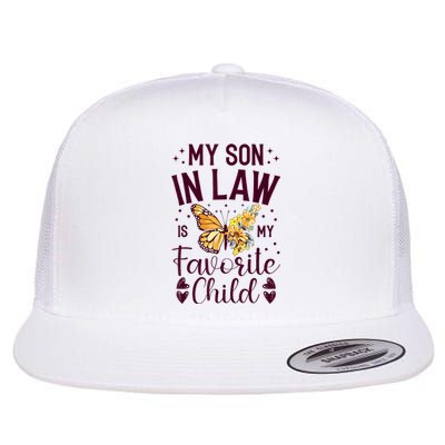 My SoninLaw Is My Favorite Child: Funny Family Merch Flat Bill Trucker Hat