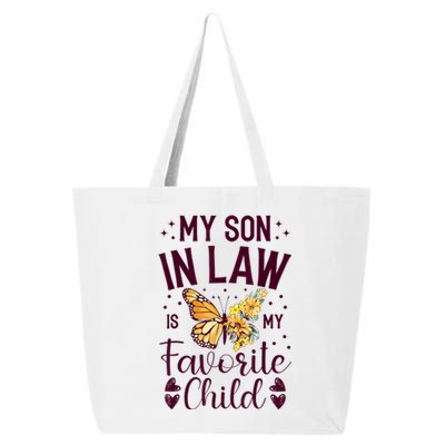 My SoninLaw Is My Favorite Child: Funny Family Merch 25L Jumbo Tote