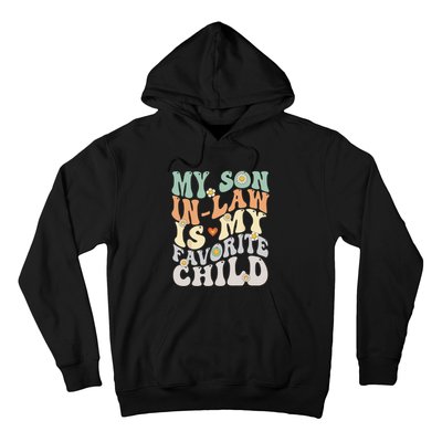 My Son In Law Is My Favorite Child Funny Retro Vintage Hoodie