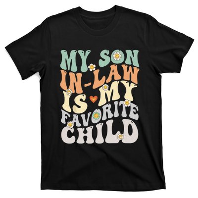 My Son In Law Is My Favorite Child Funny Retro Vintage T-Shirt