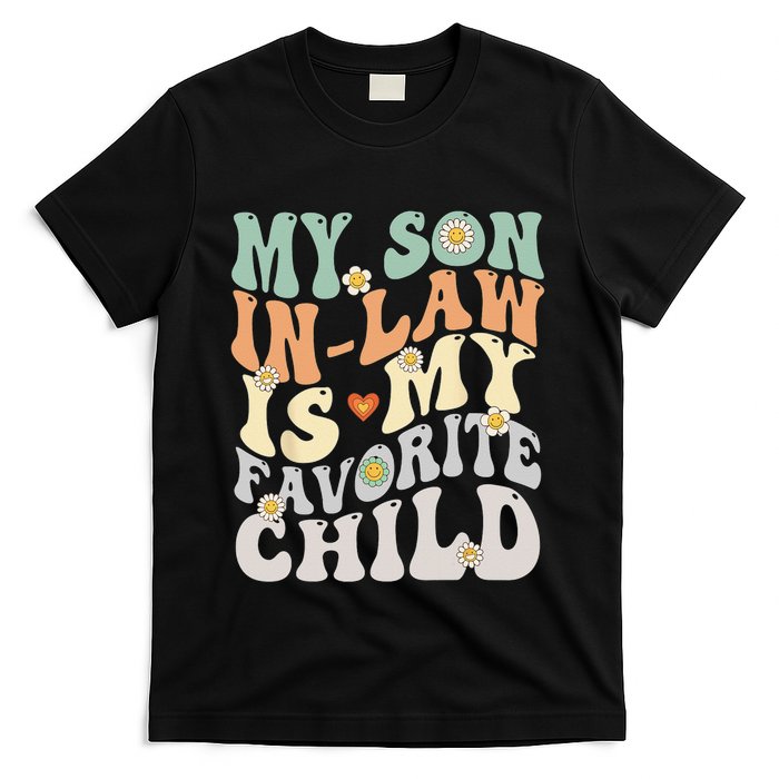 My Son In Law Is My Favorite Child Funny Retro Vintage T-Shirt