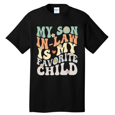 My Son In Law Is My Favorite Child Funny Retro Vintage Tall T-Shirt