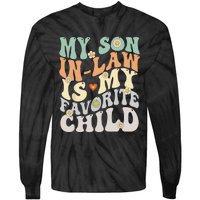 My Son In Law Is My Favorite Child Funny Retro Vintage Tie-Dye Long Sleeve Shirt